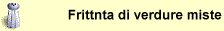 Frittnta di verdure miste