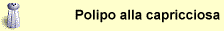 Polipo alla capricciosa